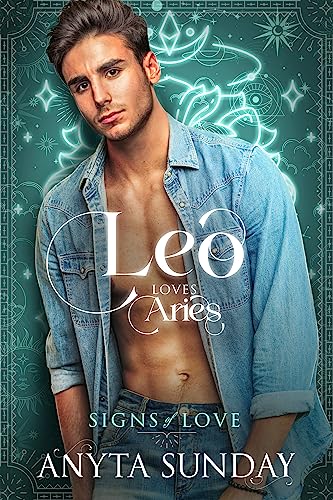 Leo Loves Aries (Signs of Love Book 1)