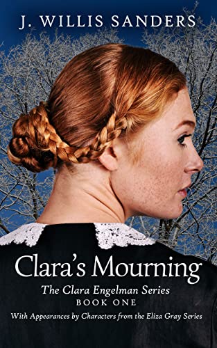 Clara’s Mourning (The Clara Engelman Series Book 1)