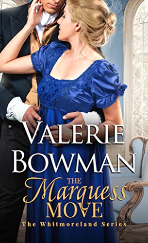 The Marquess Move (The Whitmorelands Book 2)