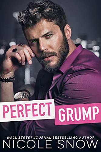 Perfect Grump (Bad Chicago Bosses Book 3)