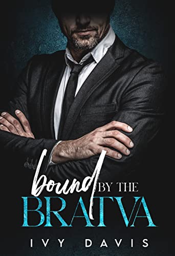 Bound by the Bratva (The Antonov Mafia Series Book 1)