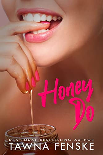 Honey Do (Sugar & Spice Erotic Romance Book 3)