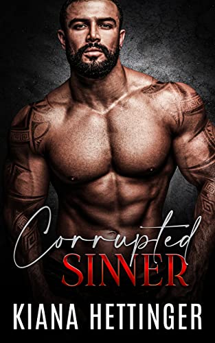 Corrupted Sinner (Mafia Kings: Corrupted Series Book 6)