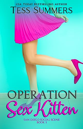 Operation Sex Kitten (San Diego Social Scene Book 1)