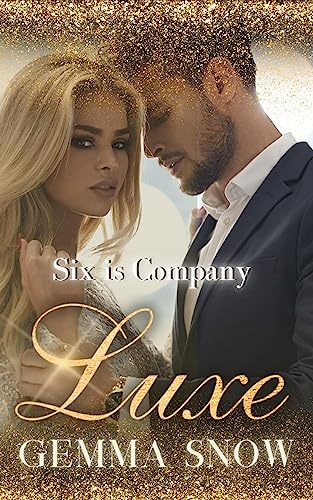 Luxe (Six is Company Book 1)