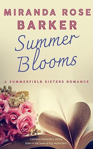 Summer Blooms (The Summerfield Sisters Romance Series Book 1)