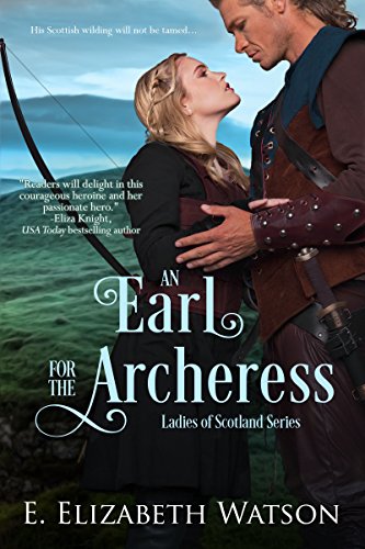 An Earl for the Archeress (The Ladies of Scotland Book 1)