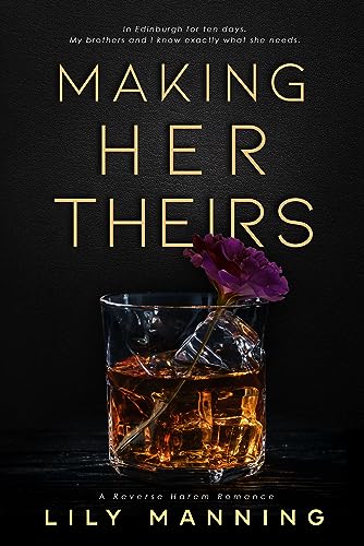 Making Her Theirs (Unbreakable Bonds Series Book 1)