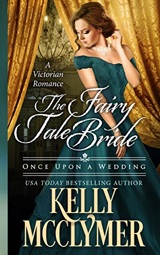 The Fairy Tale Bride (Once Upon a Wedding Book 1)