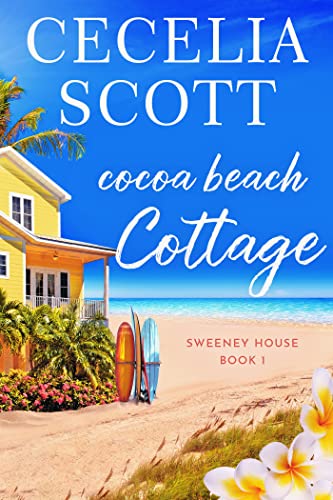Cocoa Beach Cottage (Sweeney House Book 1)