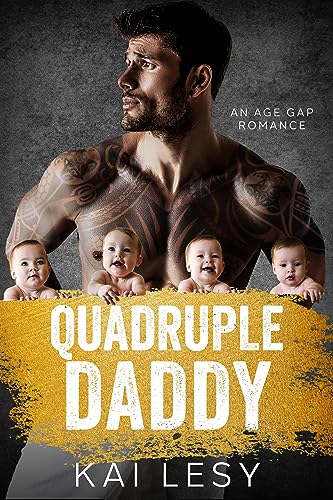 Quadruple Daddy (Sexy Single Daddies Book 1)