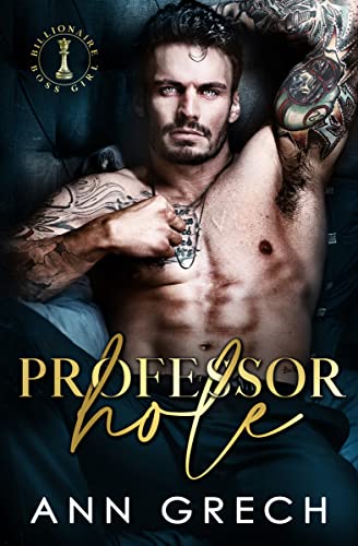 Professorhole (Billionaire Boss Girl Book 1)