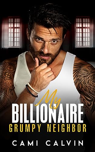 My Billionaire Grumpy Neighbor (Sunshine Billionaires Book 3)