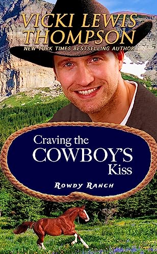Craving the Cowboy’s Kiss (Rowdy Ranch Book 7)