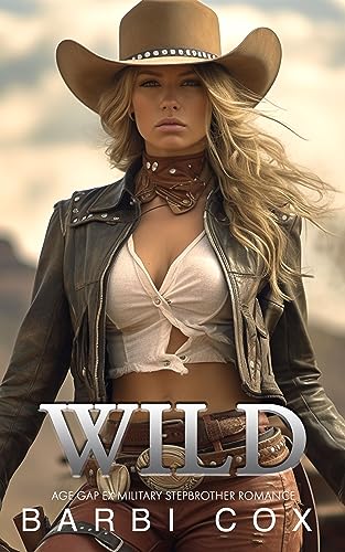 Wild (Small Town Bad Boys Cops and Cowboys Book 1)
