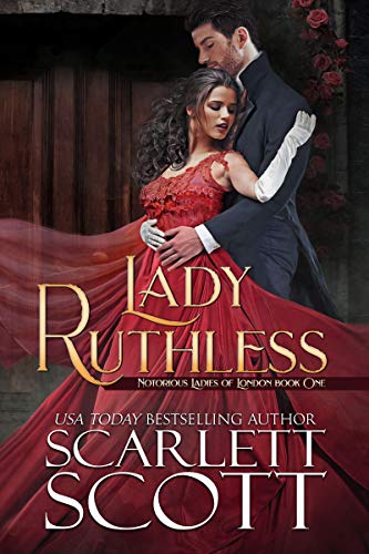 Lady Ruthless (Notorious Ladies of London Book 1)