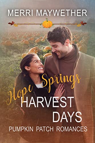 Hope Springs Harvest Days (Pumpkin Patch Romance Book 7)