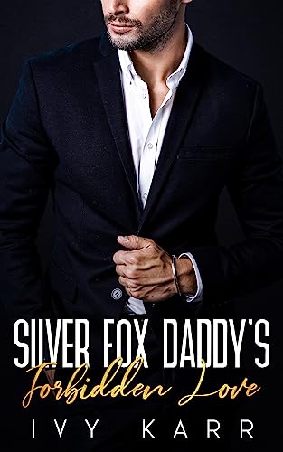 Silver Fox Daddy’s Forbidden Love