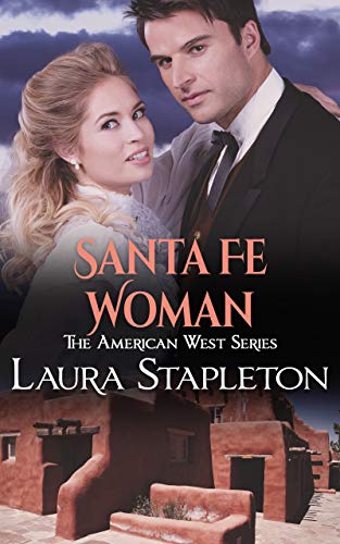 Santa Fe Woman (American West Romances Book 10)