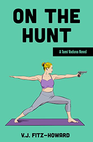 On the Hunt (The Tami Vaduva Series Book 1)