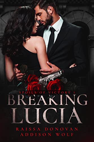 Breaking Lucia (Spoils of Victory Book 1)