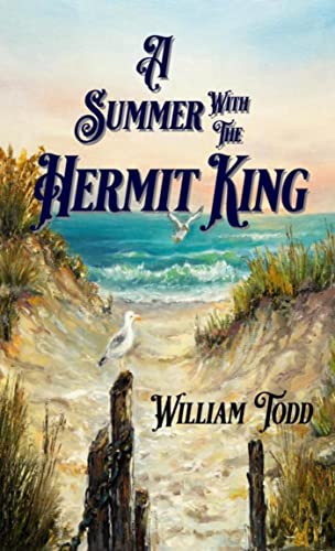 A Summer with the Hermit King