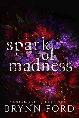 Spark of Madness (Ember Glen Book 1)