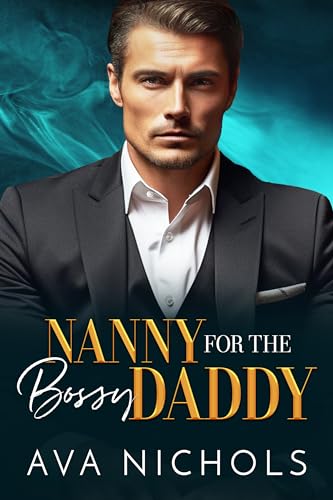 Nanny for the Bossy Daddy