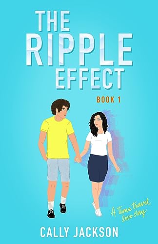 The Ripple Effect (The Ripple Effect Book 1)