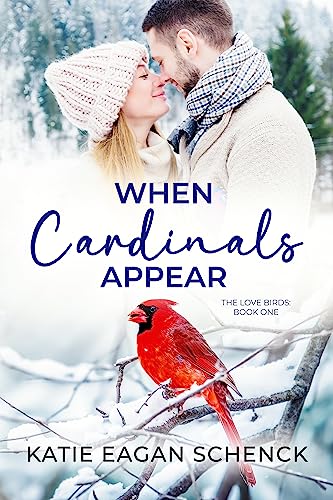 When Cardinals Appear (The Love Birds Book 1)