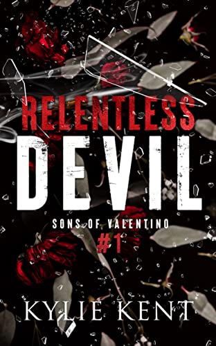 Relentless Devil (Sons of Valentino Book 1)