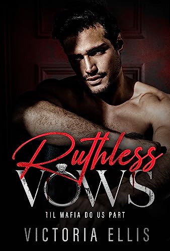 Ruthless Vows (Til Mafia Do Us Part Book 1)