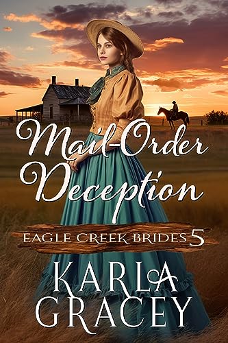 Mail-Order Deception (Eagle Creek Brides Book 5)