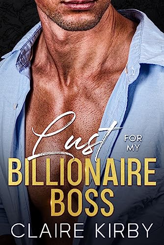 Lust For My Billionaire Boss