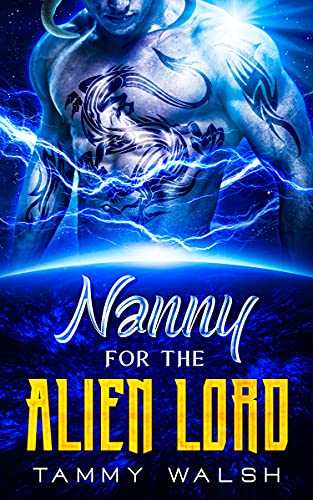 Nanny for the Alien Lord (Alien Recruitment Agency Book 1)