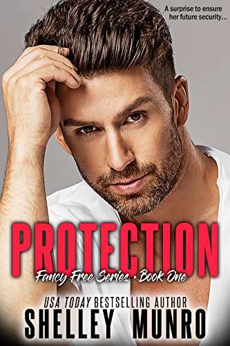 Protection (Fancy Free Book 1)