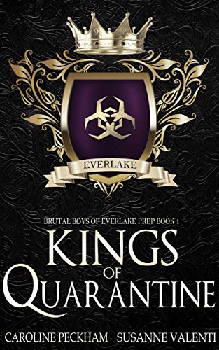 Kings of Quarantine (Brutal Boys of Everlake Prep Book 1)