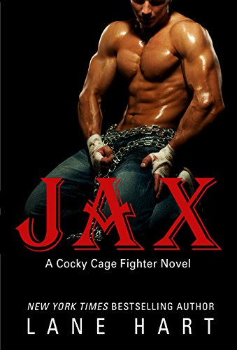 Jax (A Cocky Cage Fighter Novel Book 1)