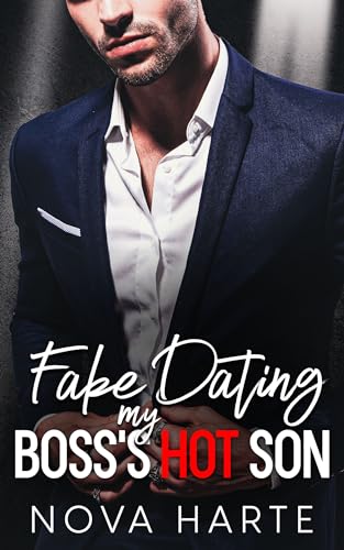 Fake Dating my Boss’s Hot Son