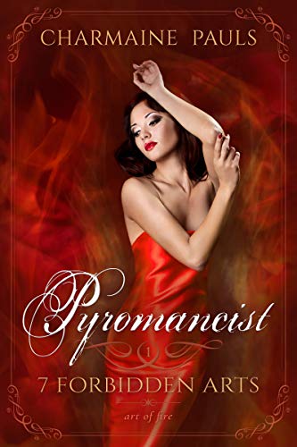 Pyromancist (7 Forbidden Arts Book 1)