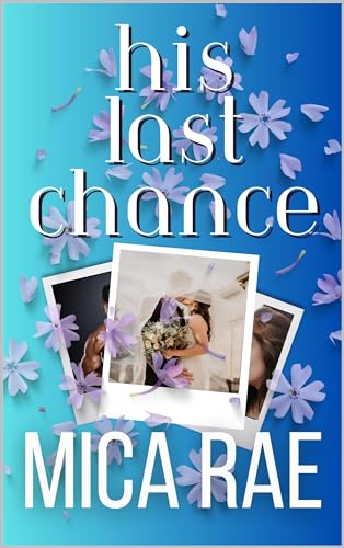 His Last Chance (The Chances Duet Book 2)