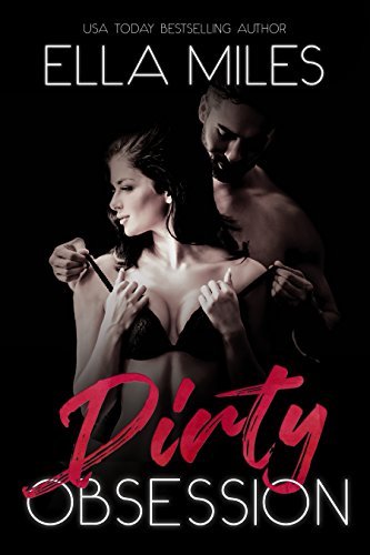 Dirty Obsession (Dirty Book 1)