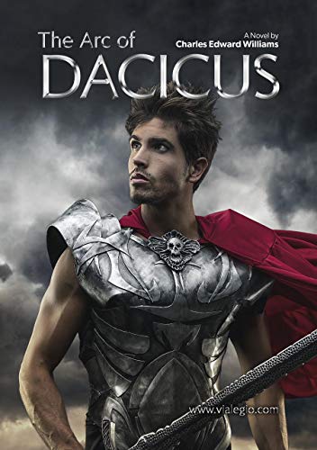 The Arc of Dacicus (Vialegio Book 2)