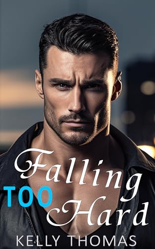 Falling Too Hard