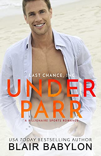 Under Parr (Last Chance, Inc. Book 1)