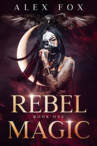 Rebel Magic (A Snarky Urban Fantasy Series with a BOSS Paranormal Bounty Hunter Book 1)