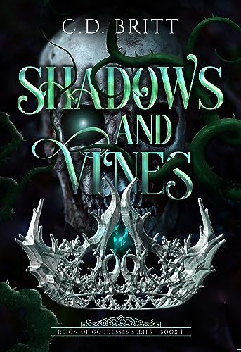 Shadows And Vines (The Reign of Goddesses Book 1)