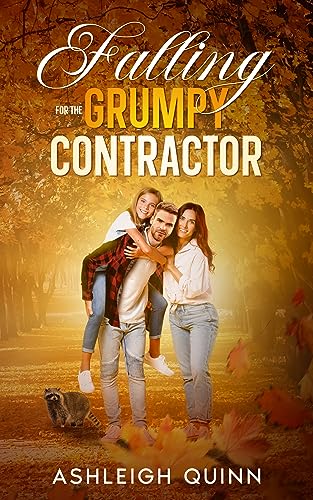 Falling for the Grumpy Contractor (Moonridge Book 2)