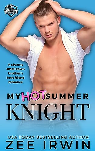 My Hot Summer Knight (Hot Knights Book 1)