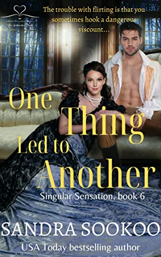 One Thing Led to Another (Singular Sensation Book 6)